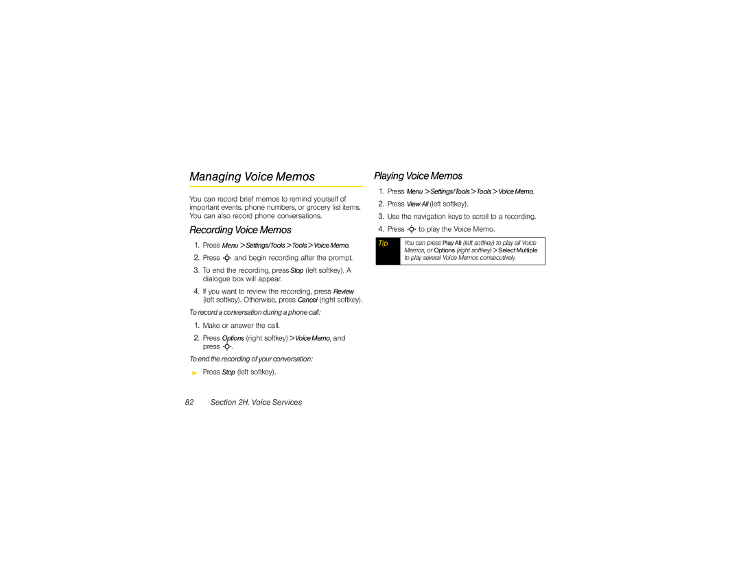 Motorola VE20 Managing Voice Memos, Recording Voice Memos, Playing Voice Memos, Torecordaconversationduringaphonecall 