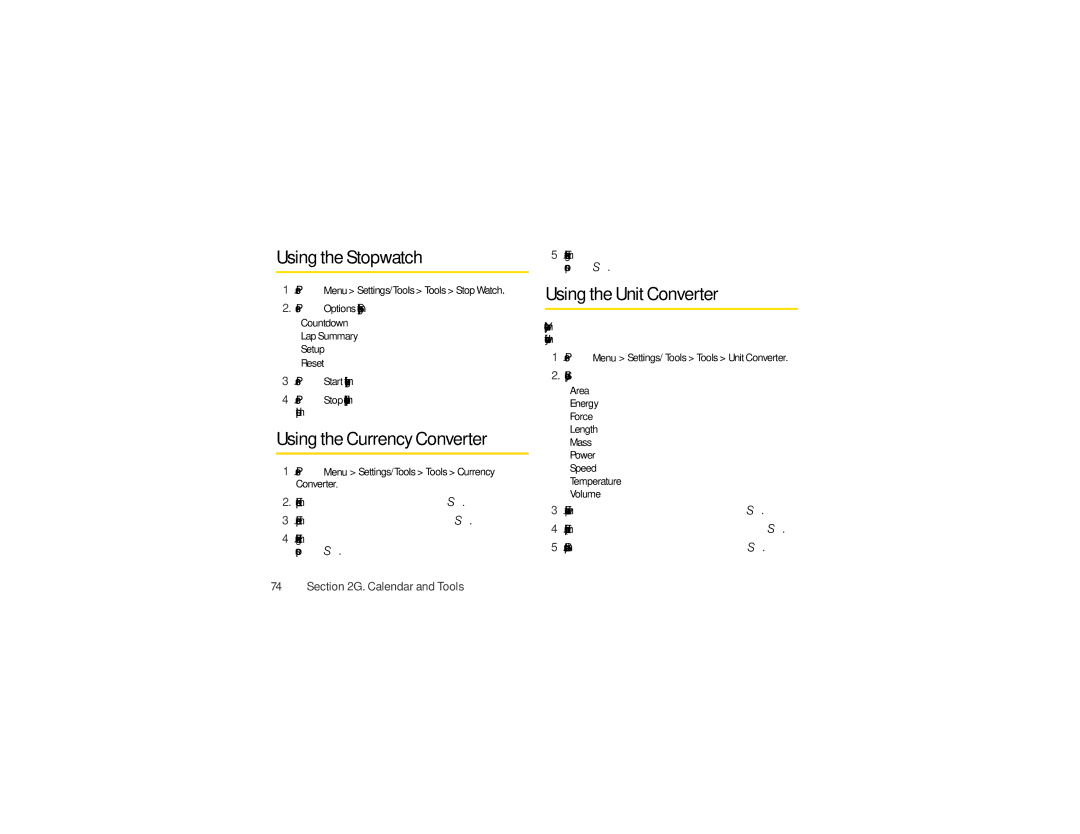 Motorola VE20 manual Using the Stopwatch, Using the Currency Converter, Using the Unit Converter 