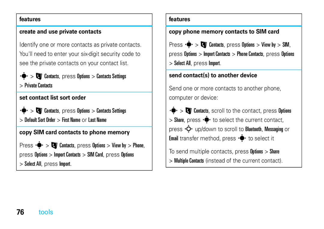 Motorola VE66 manual Contacts, press Options Contacts Settings Private Contacts, Select All, press Import 