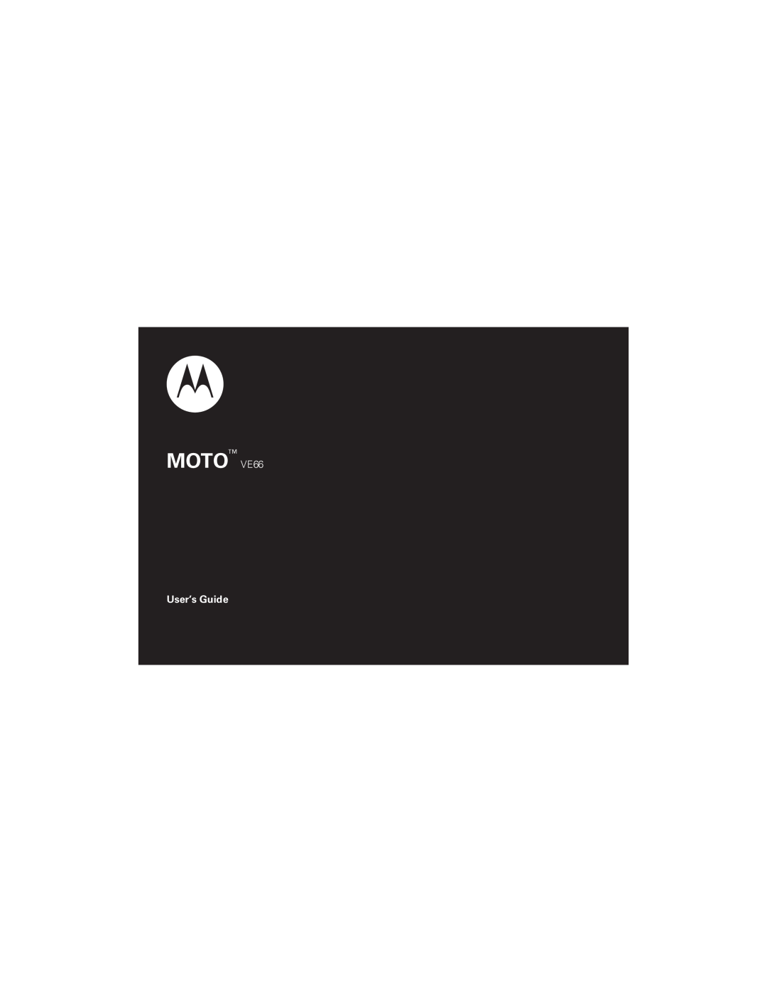 Motorola manual MOTO VE66, User’s Guide 