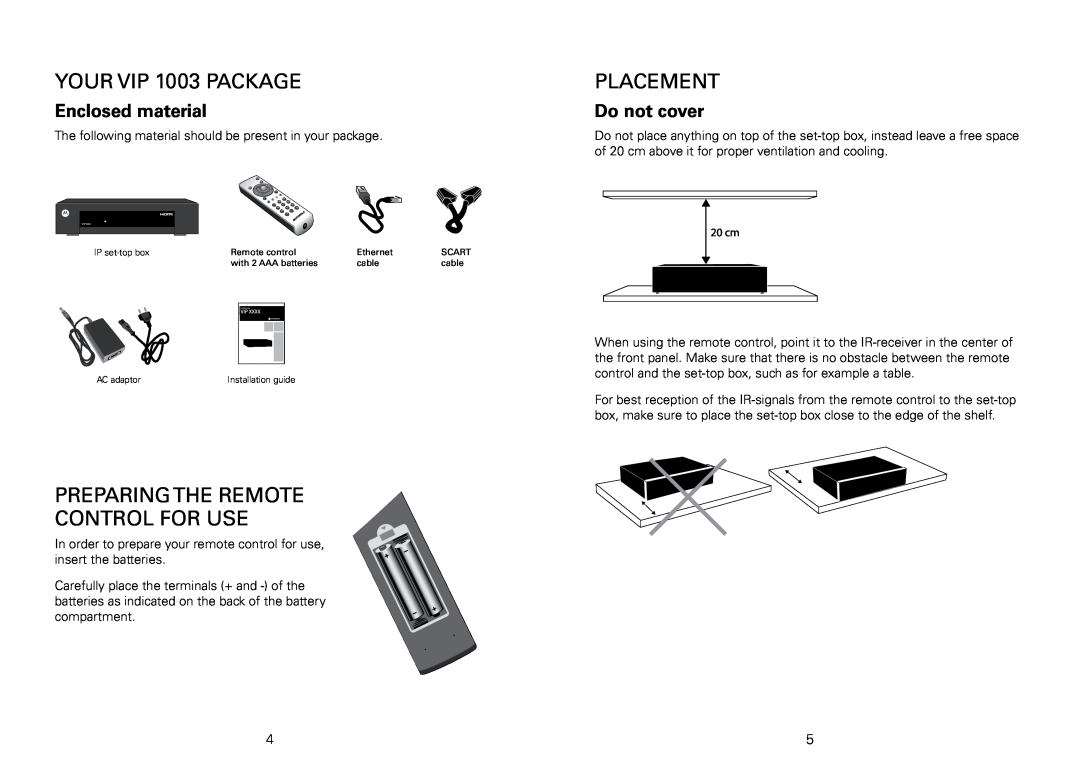 Motorola Your VIP 1003 package, Placement, Preparingthe remote control for use, Enclosed material, Do not cover 