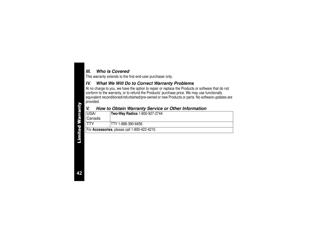 Motorola VL50 manual III. Who is Covered, IV. What We Will Do to Correct Warranty Problems 