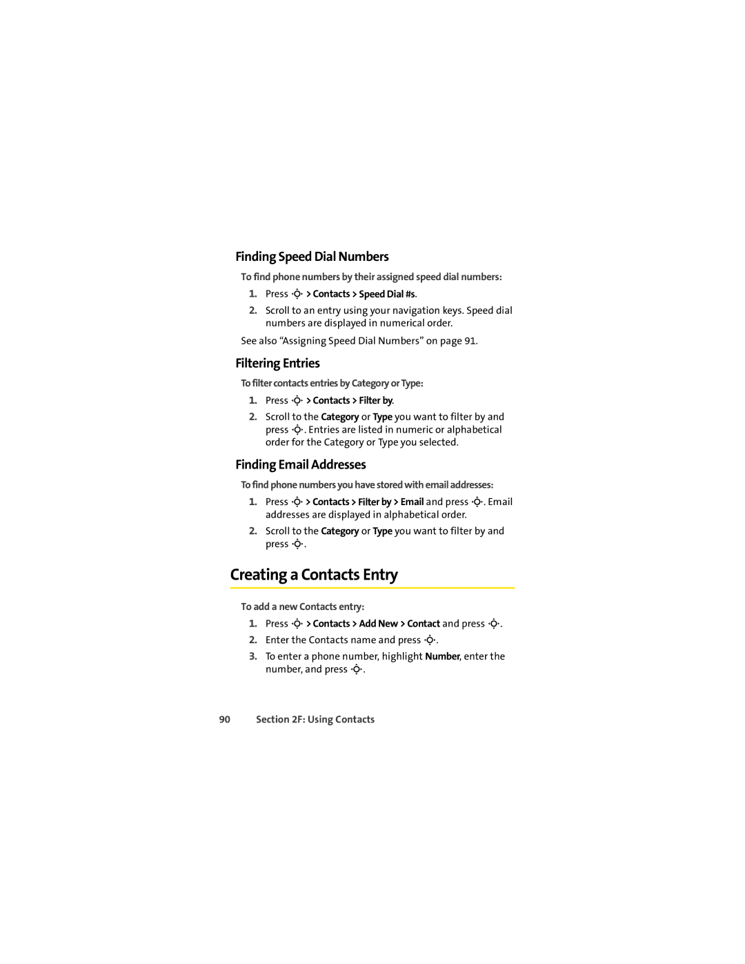 Motorola VM9 manual Creating a Contacts Entry, Finding Speed Dial Numbers, Filtering Entries, Finding Email Addresses 