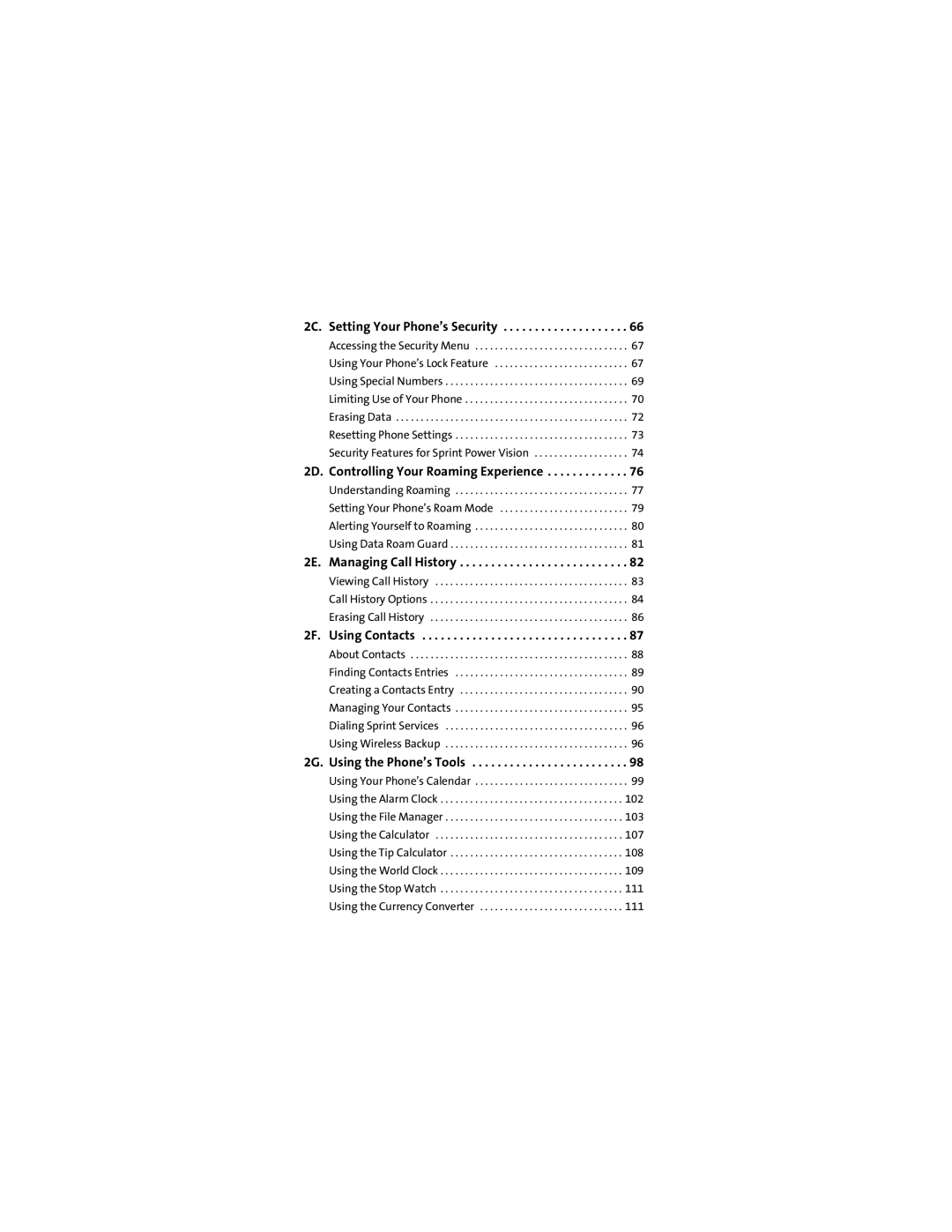 Motorola VM9 manual 2C. Setting Your Phone’s Security, 2D. Controlling Your Roaming Experience, 2E. Managing Call History 