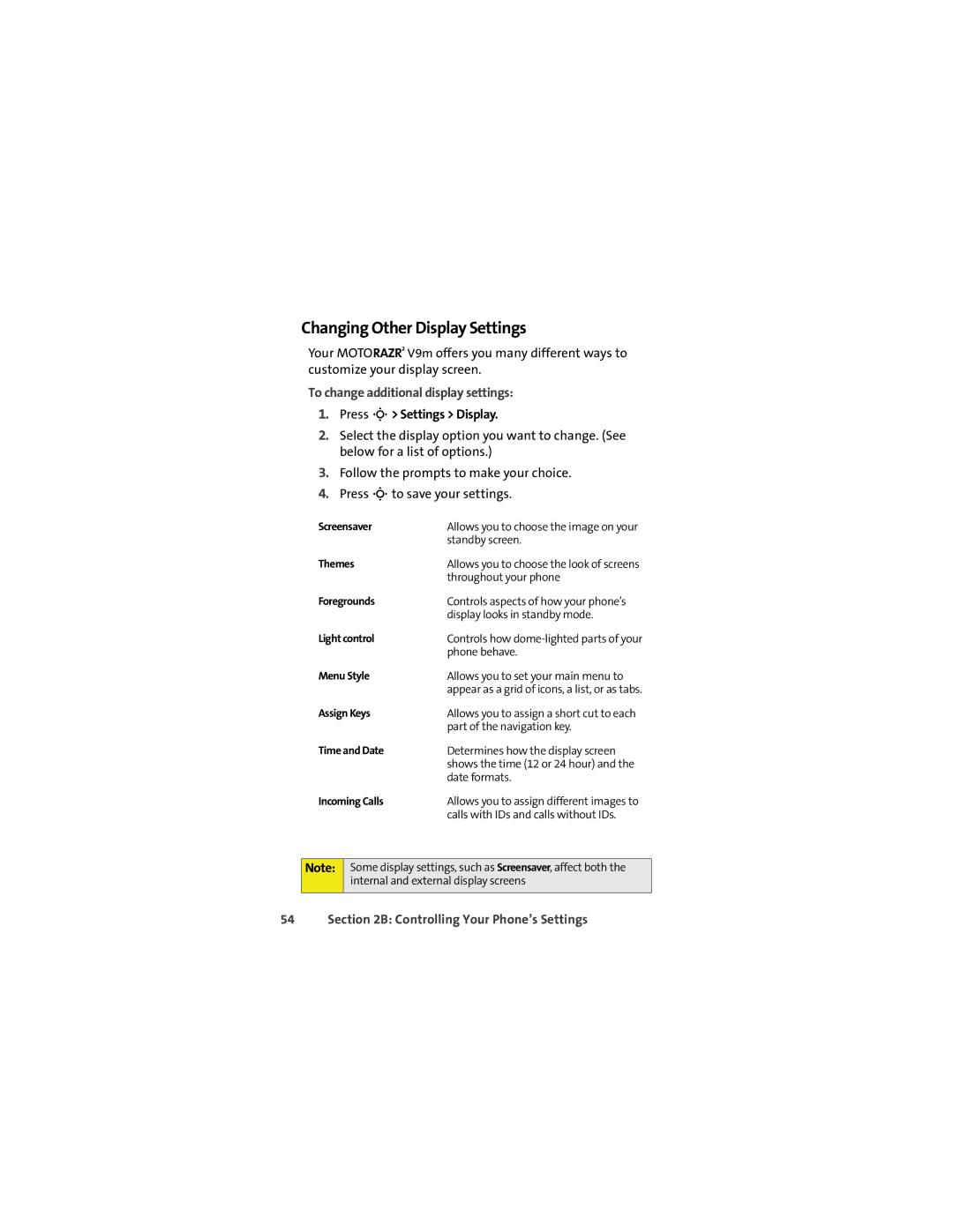 Motorola VM9 manual Changing Other Display Settings, To change additional display settings, Press S Settings Display 