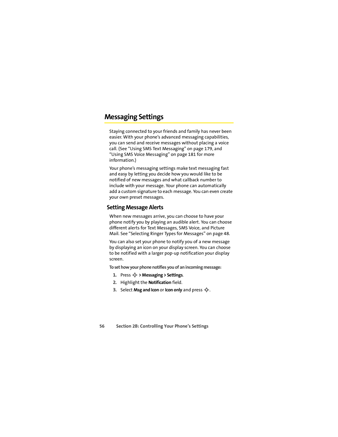 Motorola VM9 manual Setting Message Alerts, Press S Messaging Settings, Select Msg and Icon or Icon only and press S 