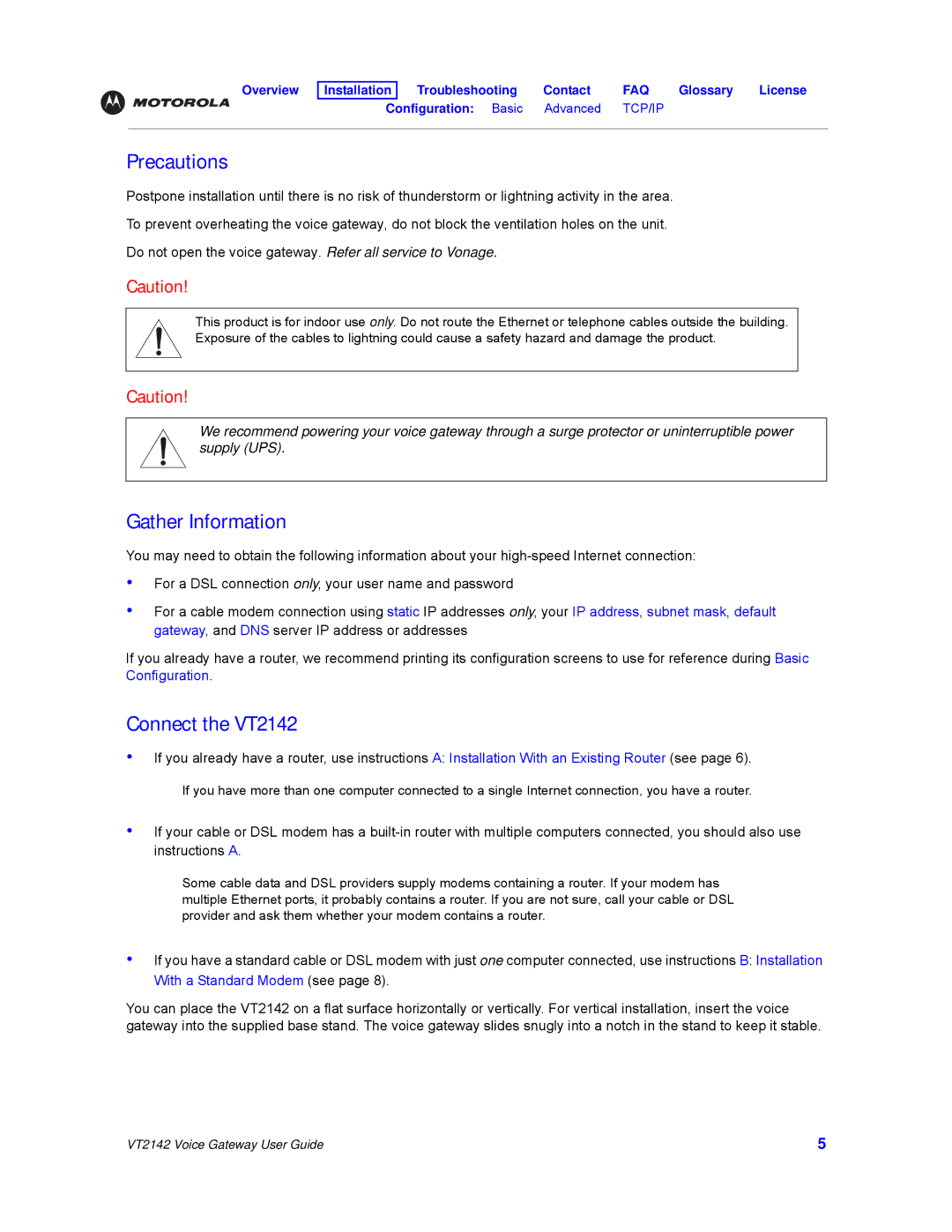 Motorola manual Precautions, Gather Information, Connect the VT2142 