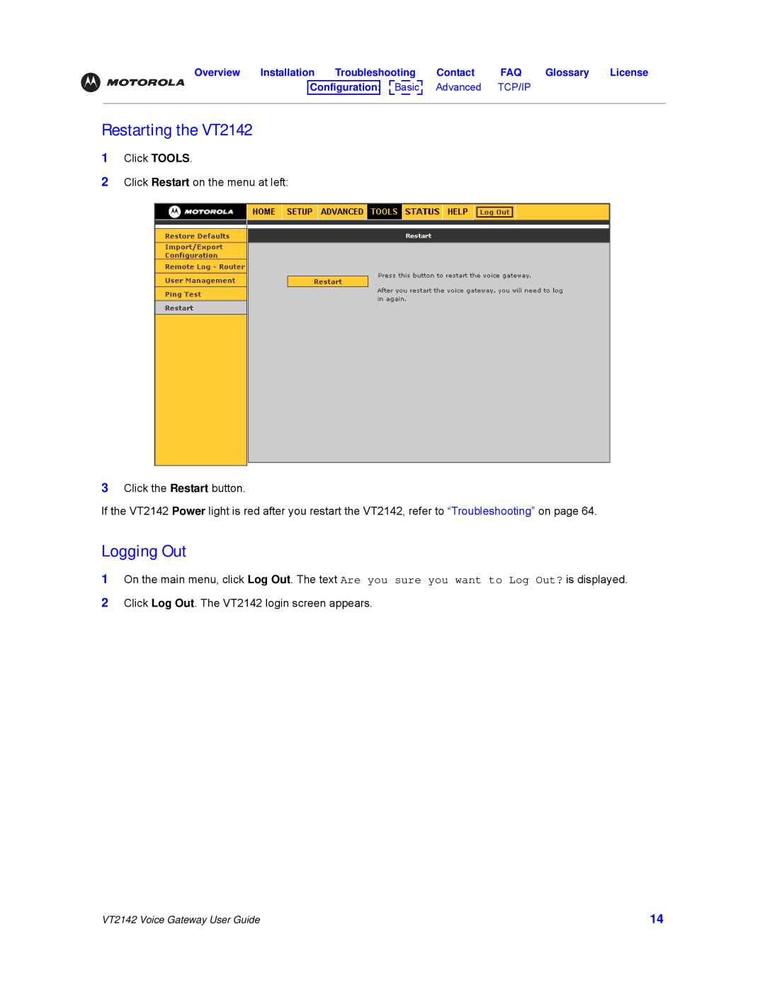 Motorola manual Restarting the VT2142, Logging Out 