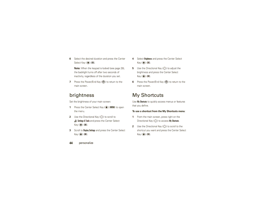 Motorola VU30 manual Brightness, To use a shortcut from the My Shortcuts menu 