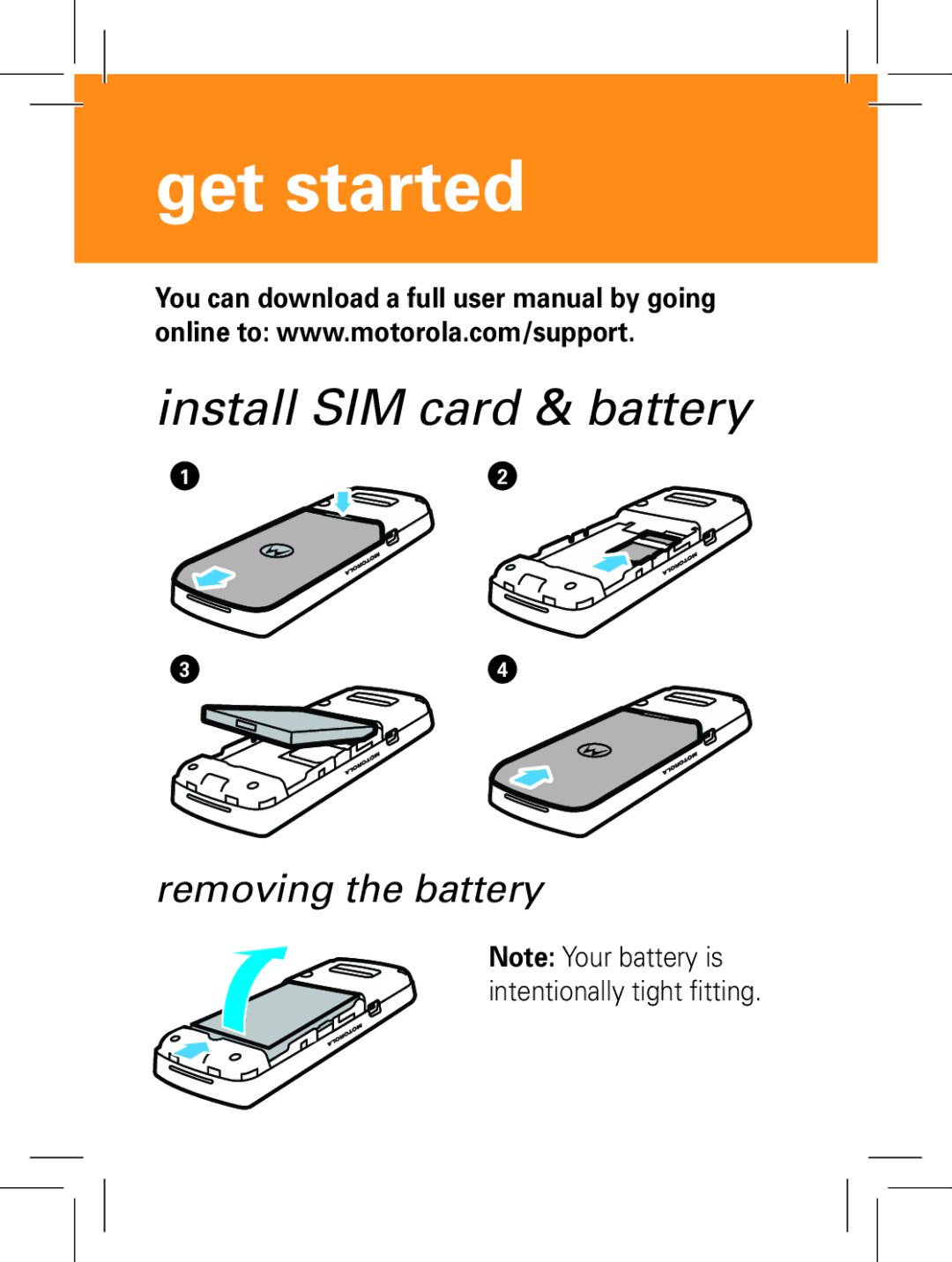 Motorola W160, W161, W156 manual Get started, Install SIM card & battery 