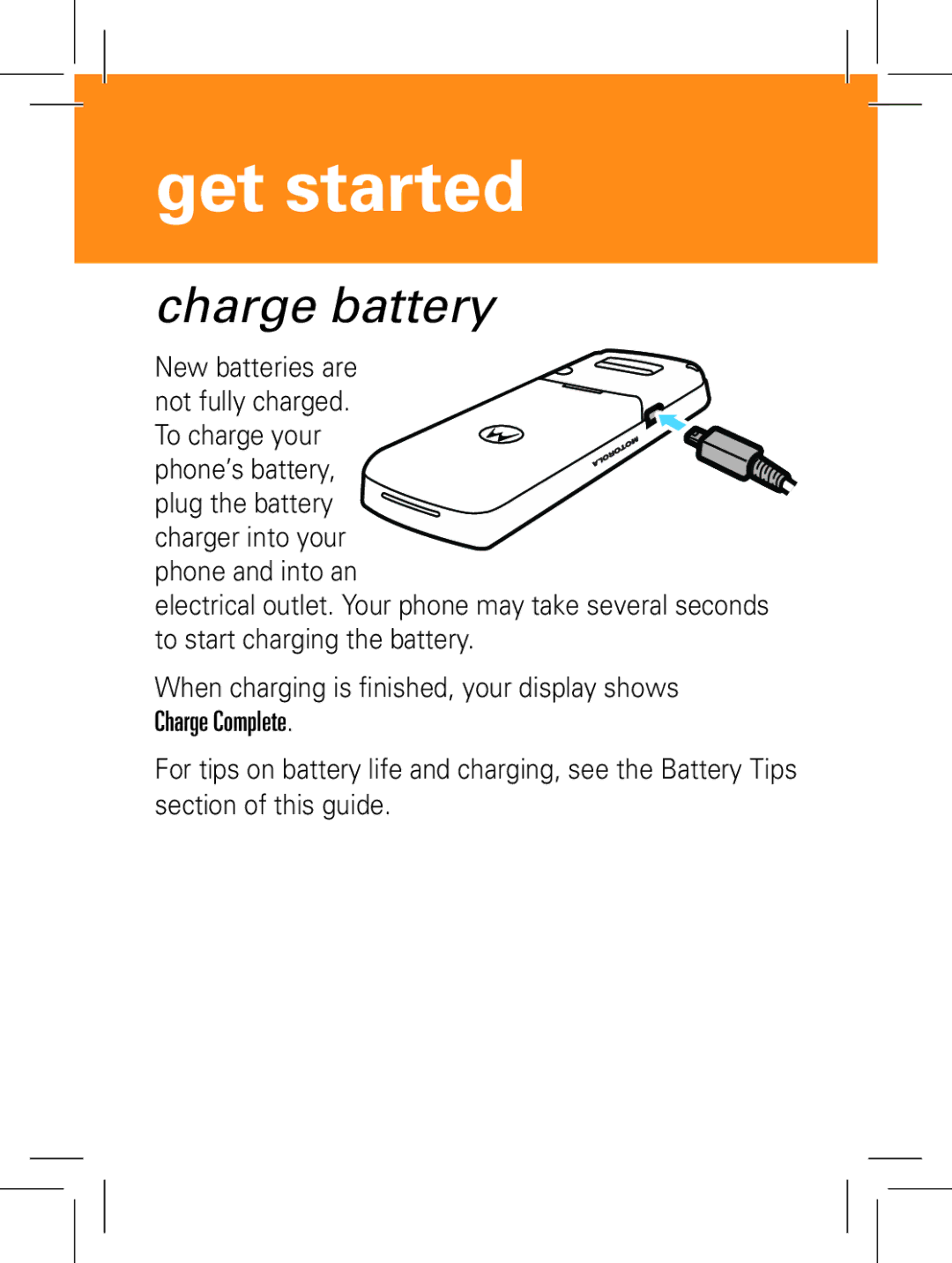 Motorola W161, W160, W156 manual Charge battery, New batteries are Not fully charged 