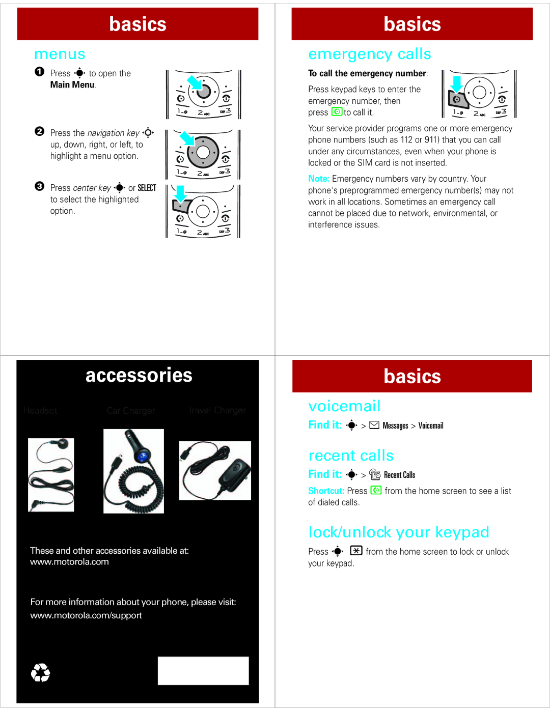 Motorola W177 user manual Accessories Basics, Menus Emergency calls, Voicemail, Recent calls, Lock/unlock your keypad 