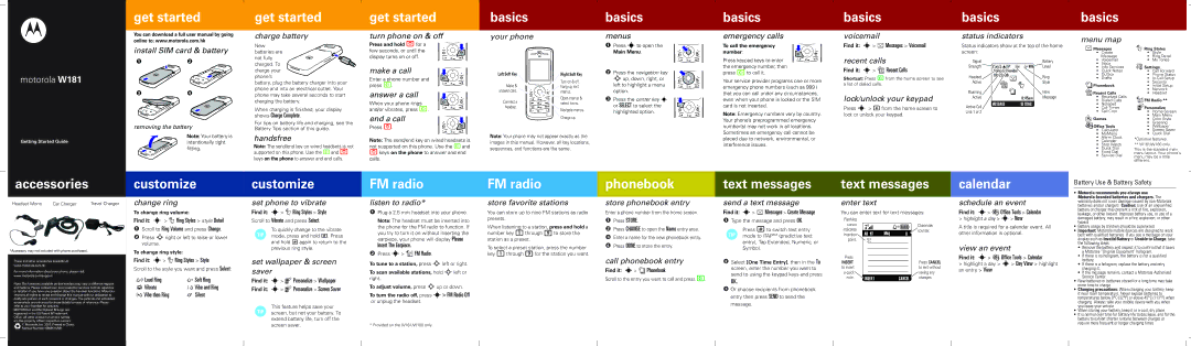 Motorola w181 warranty Get started, Basics, Accessories, Customize, FM radio, Phonebook, Text messages, Calendar 