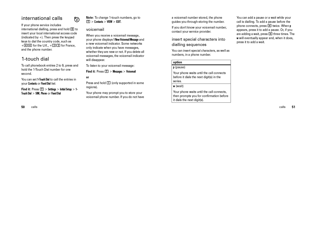 Motorola W205 manual International calls, Touch dial, Voicemail, Insert special characters into dialling sequences 