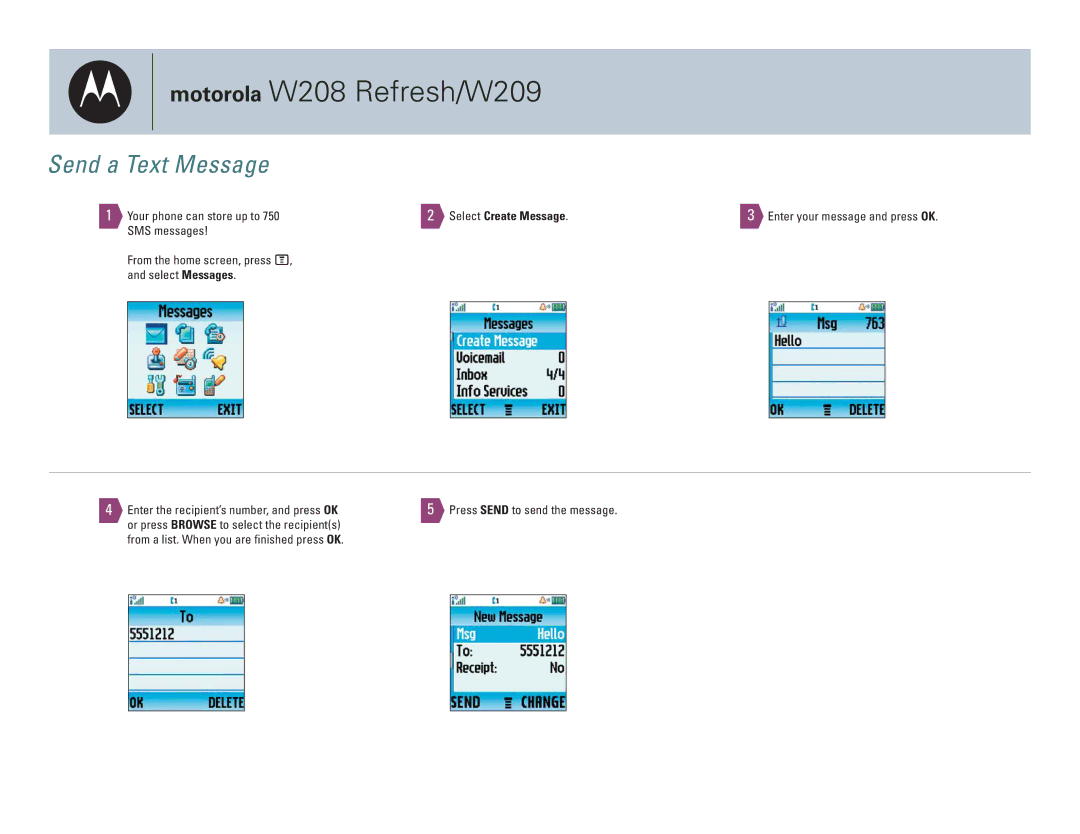 Motorola W208 REFRESH specifications Send a Text Message, Your phone can store up to, Select Create Message 