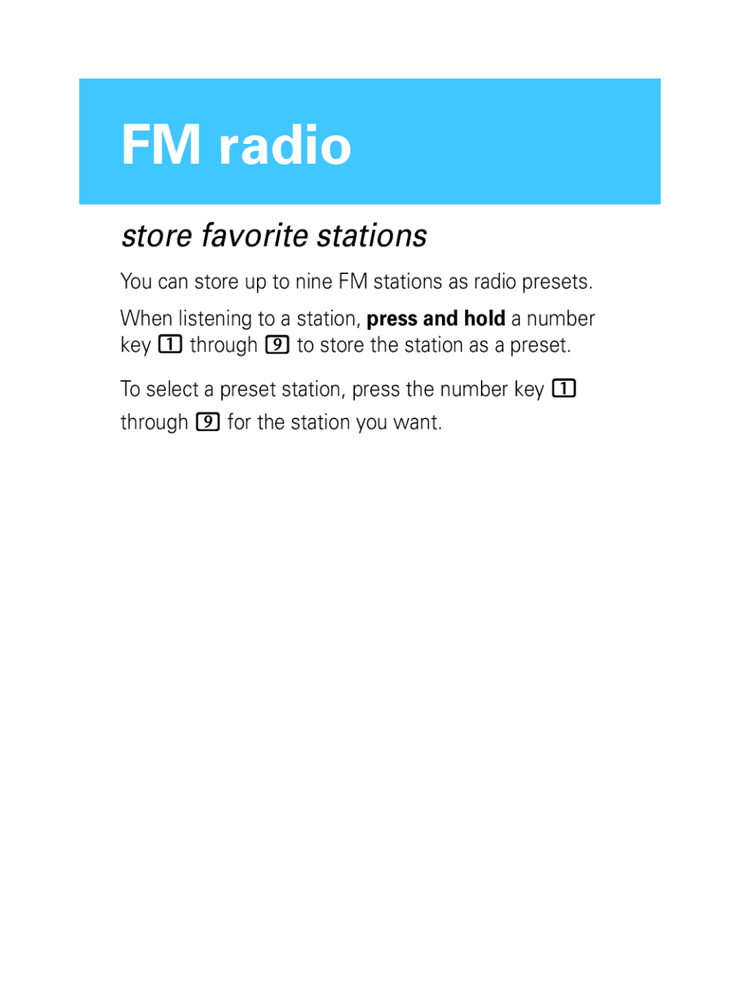 Motorola W209, W208 manual Store favorite stations, You can store up to nine FM stations as radio presets 