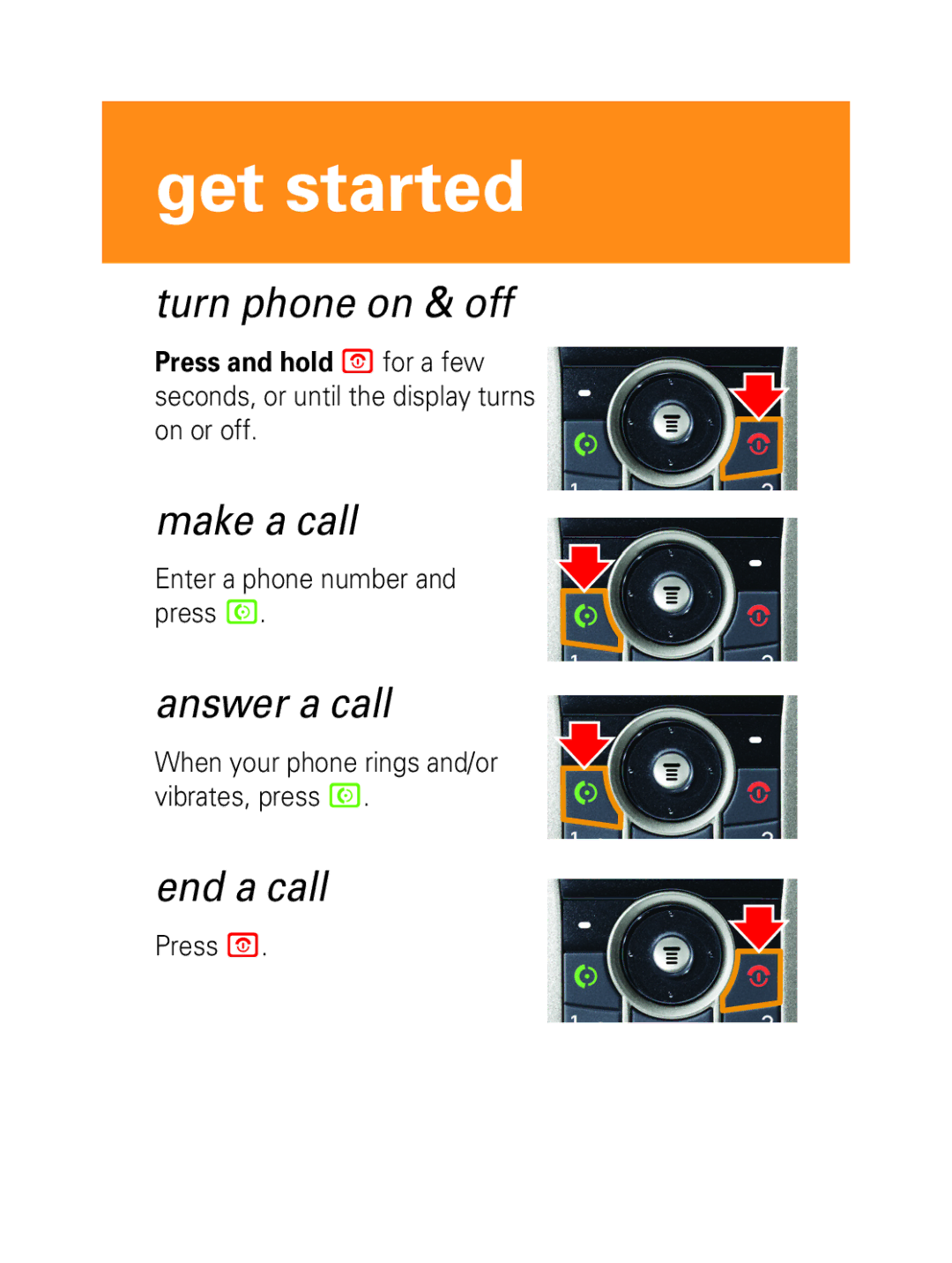 Motorola W209, W208 manual Turn phone on & off, Make a call, Answer a call, End a call 