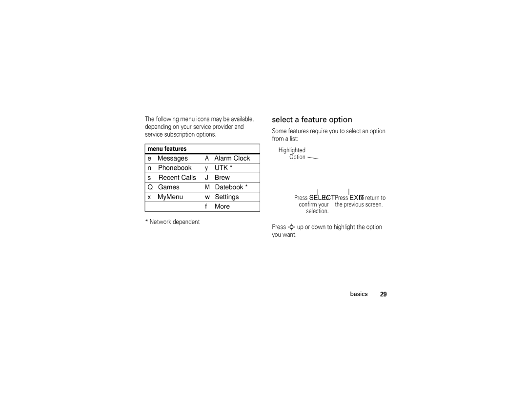 Motorola W210 manual Select a feature option, Network dependent, Some features require you to select an option from a list 