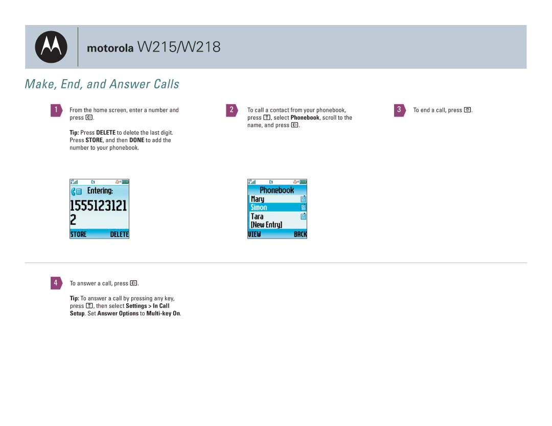 Motorola W215, W218 specifications Make, End, and Answer Calls 