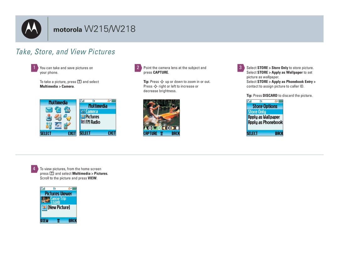Motorola W215, W218 specifications Take, Store, and View Pictures, Multimedia Camera 