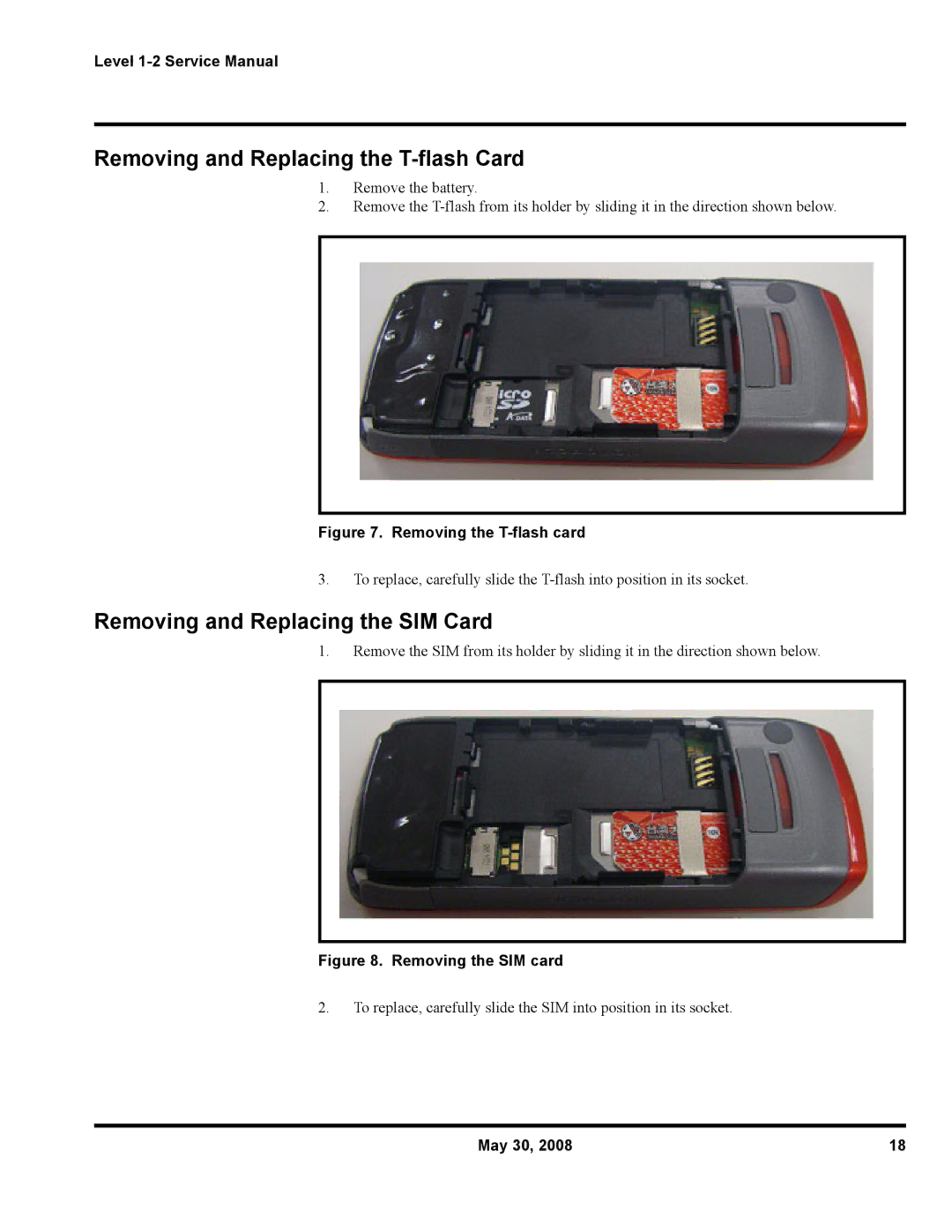 Motorola W216, W231, W388 service manual Removing and Replacing the T-flash Card, Removing and Replacing the SIM Card 