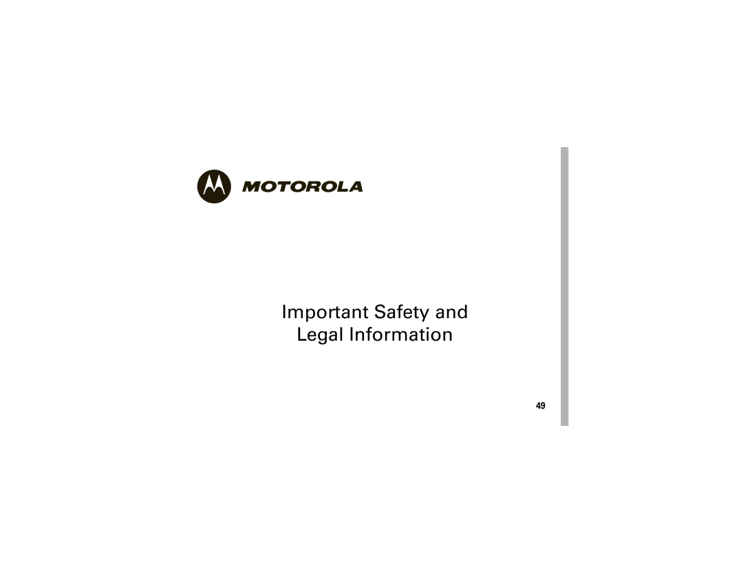 Motorola W260g manual Important Safety Legal Information 