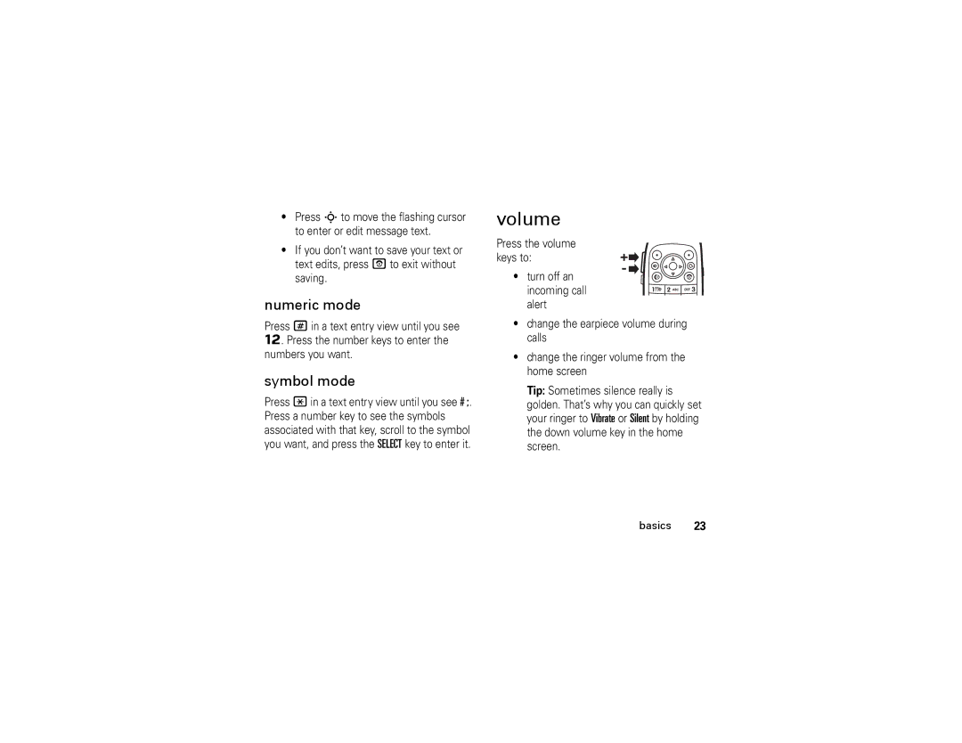 Motorola W315 manual Volume, Numeric mode, Symbol mode 