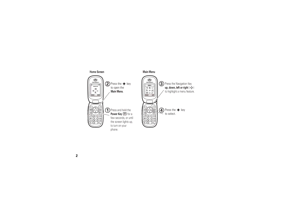 Motorola W315 manual Press the skey to select, Press the skey to open 