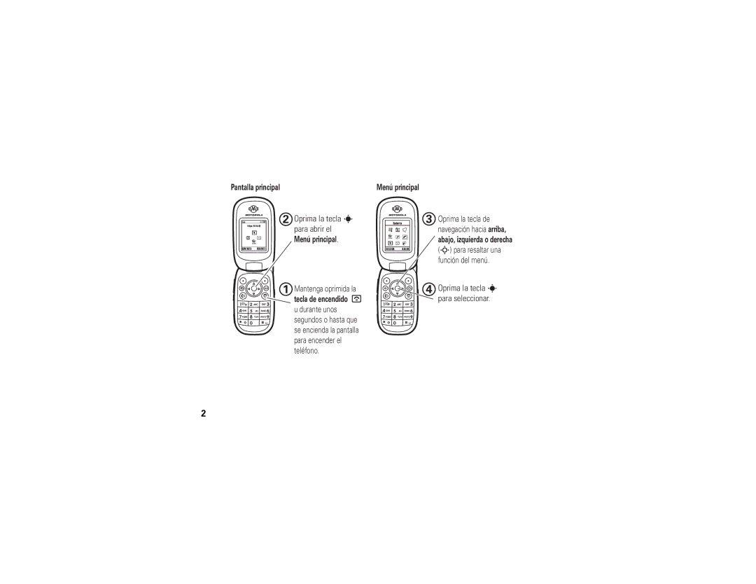 Motorola W315 manual Oprima la tecla s para abrir el, Oprima la tecla s para seleccionar 