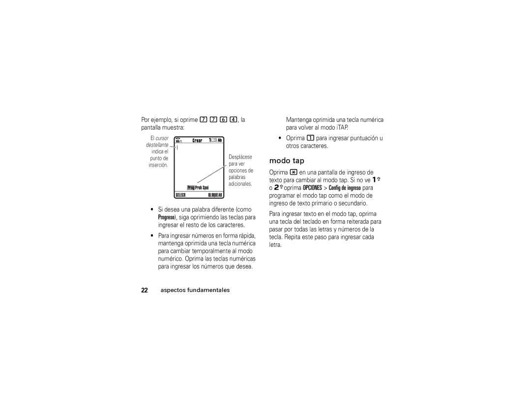 Motorola W315 manual Modo tap, Por ejemplo, si oprime 7764, la pantalla muestra 