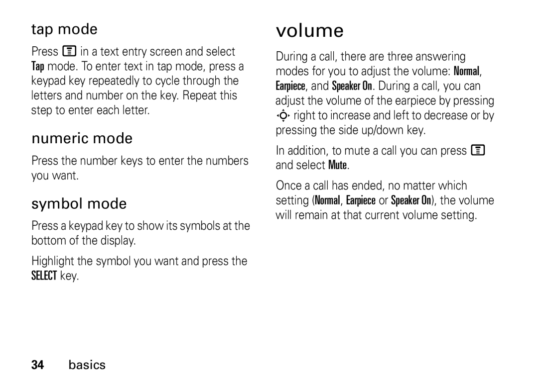 Motorola W355 manual Volume, Press the number keys to enter the numbers you want 