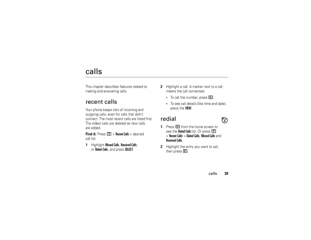 Motorola W355 manual Recent calls, Redial, Recent Calls Dialed Calls, Missed Calls and Received Calls 