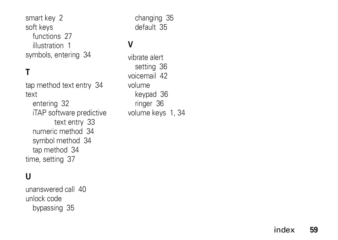 Motorola W355 manual Volume keys 1 Index, Changing 35 default, Volume keypad 36 ringer 