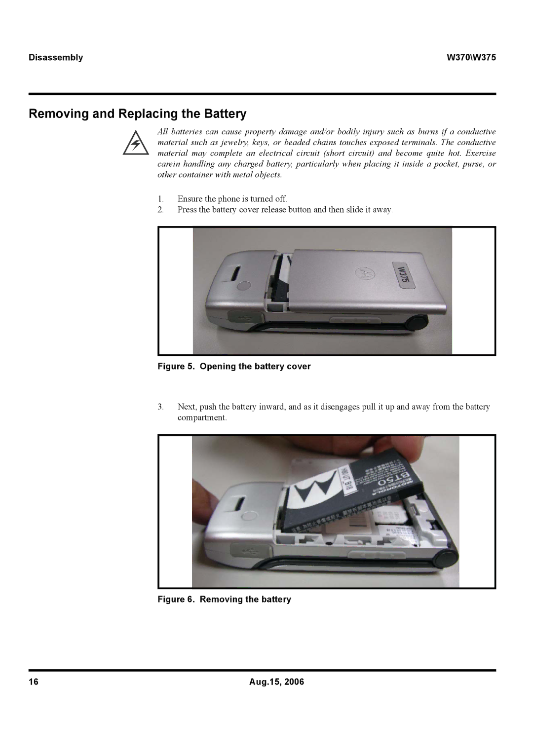 Motorola service manual Removing and Replacing the Battery, Disassembly W370\W375 