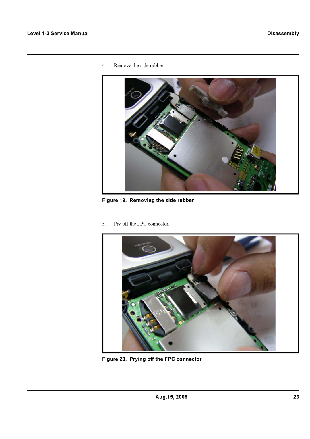 Motorola W375 service manual Removing the side rubber 