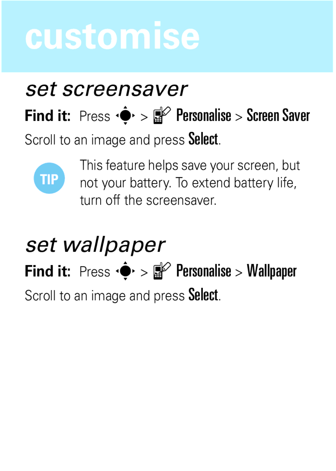 Motorola W377, W372 manual Set screensaver, Set wallpaper, Scroll to an image and press Select, Turn off the screensaver 