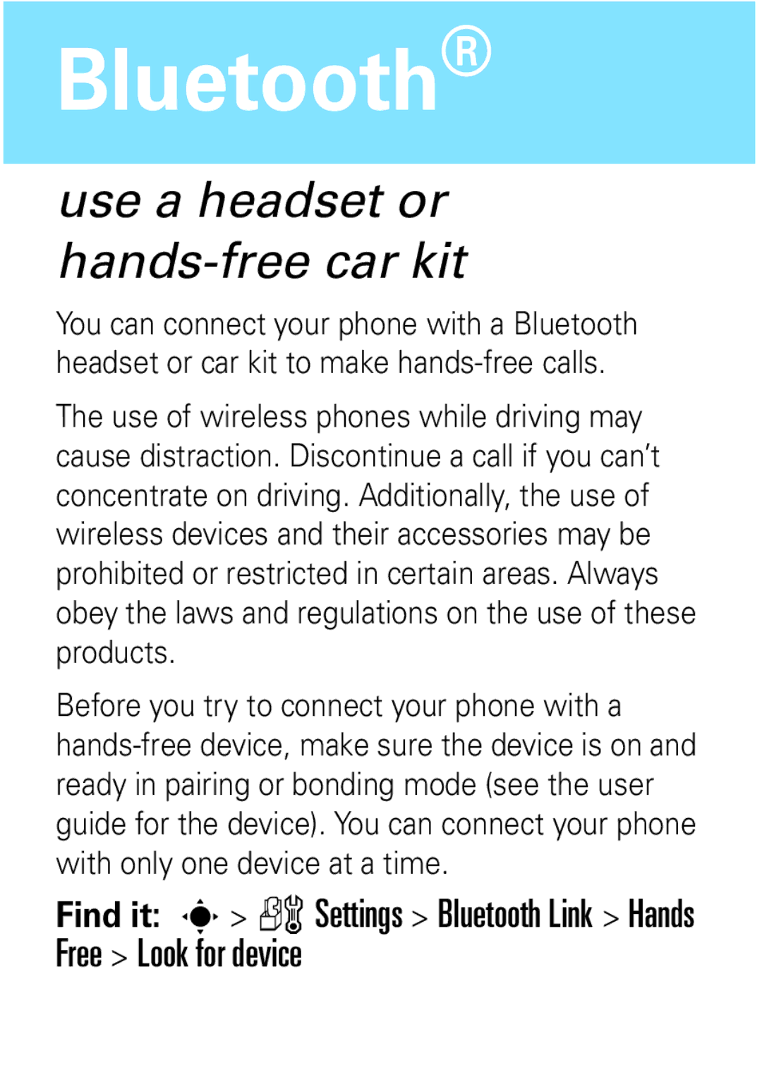 Motorola W372, W377 manual Bluetooth, Use a headset or hands-free car kit 