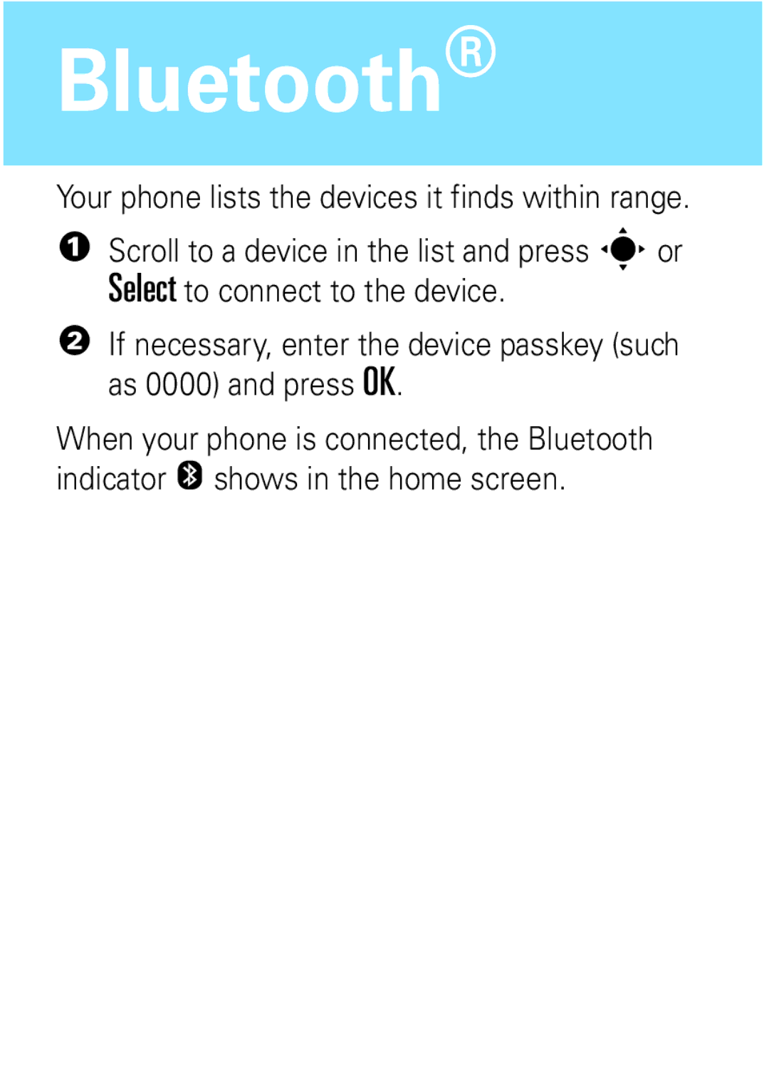 Motorola W377, W372 manual Your phone lists the devices it finds within range 