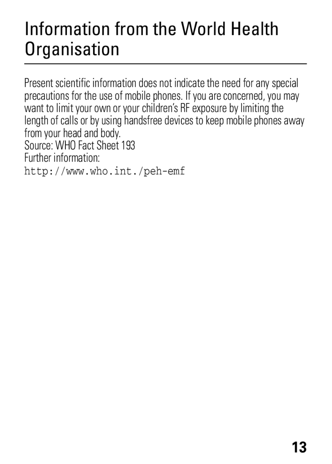 Motorola W377, W372 manual Information from the World Health Organisation 