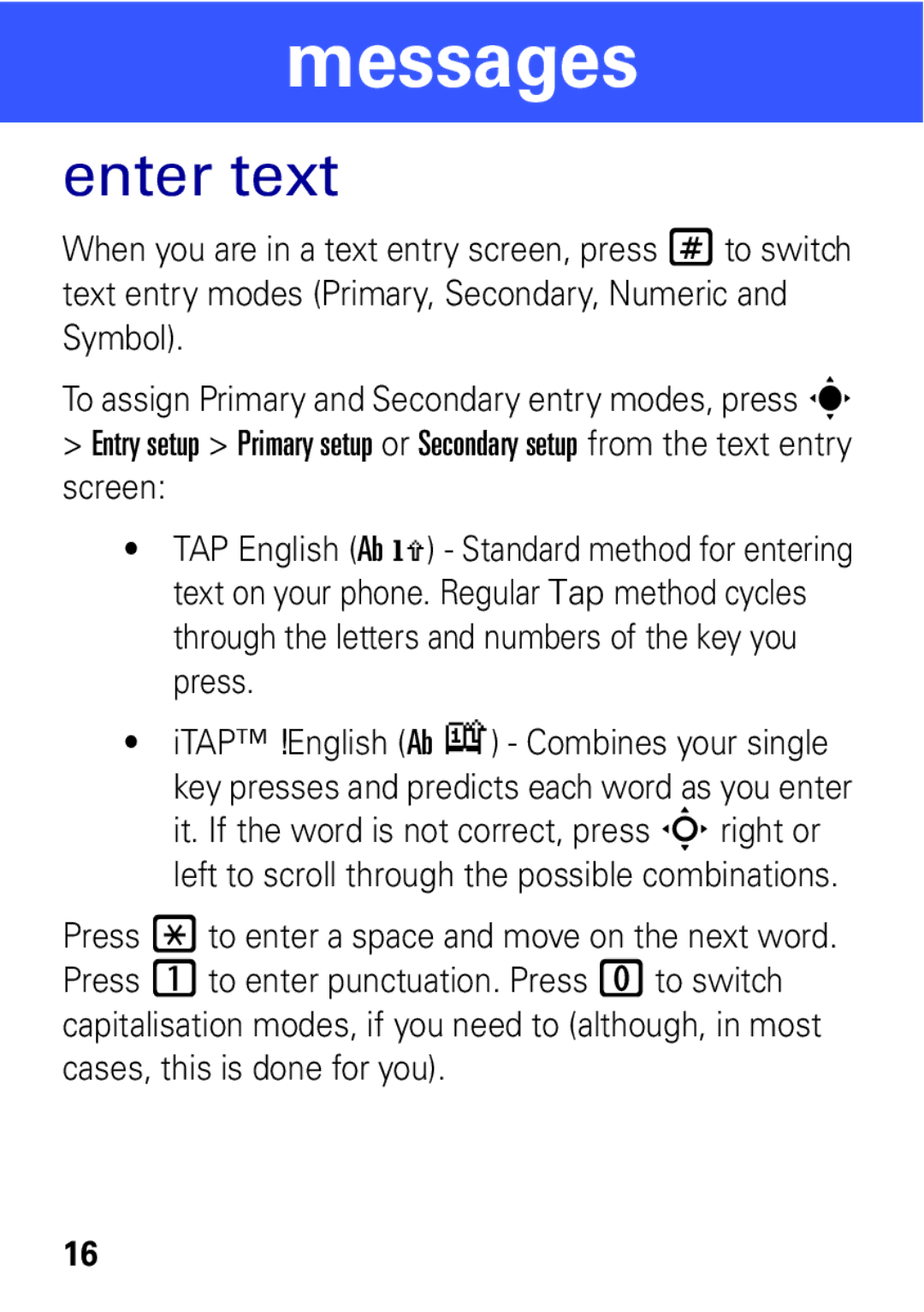 Motorola W396 manual Enter text 