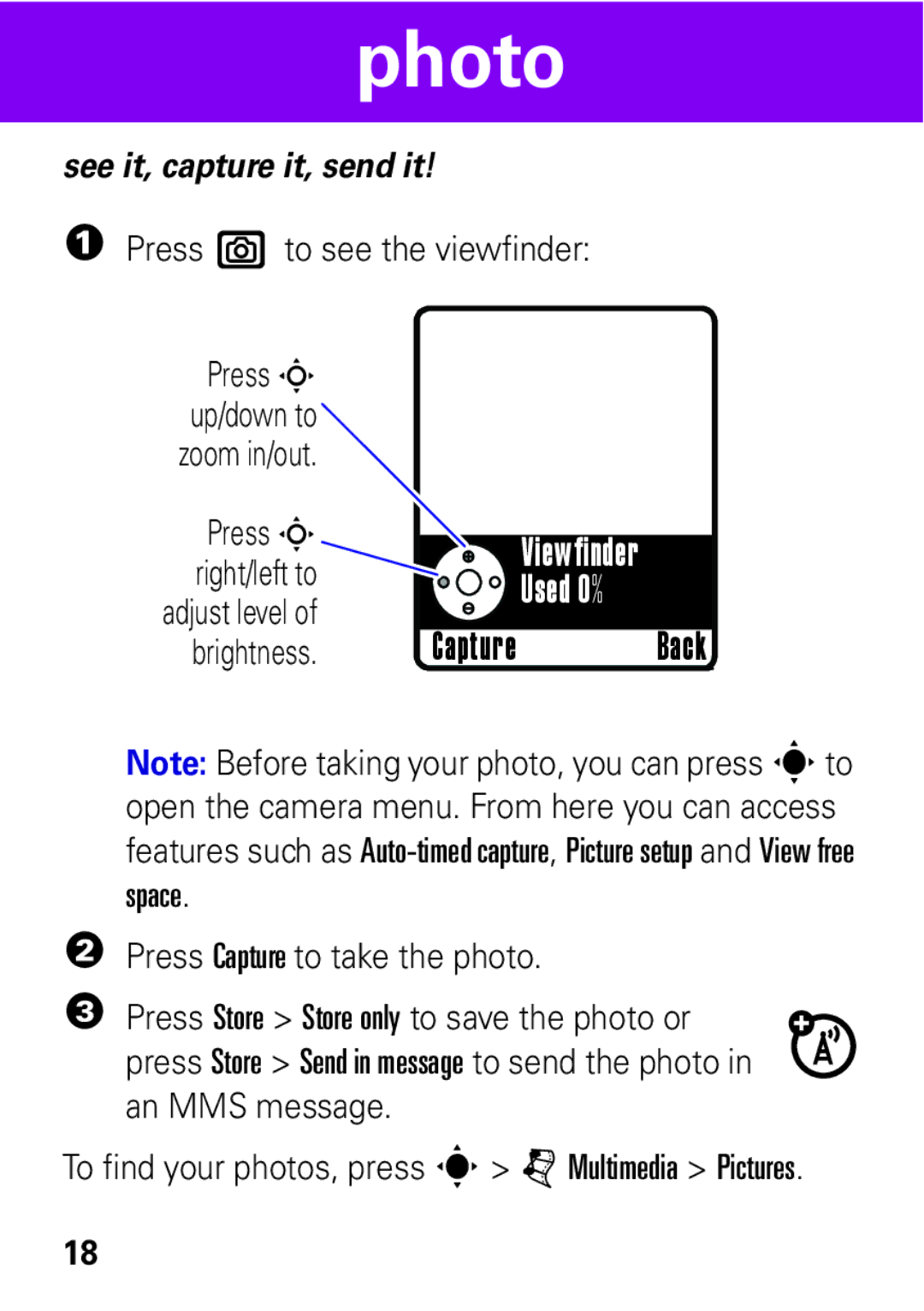 Motorola W396 manual Photo, See it, capture it, send it 