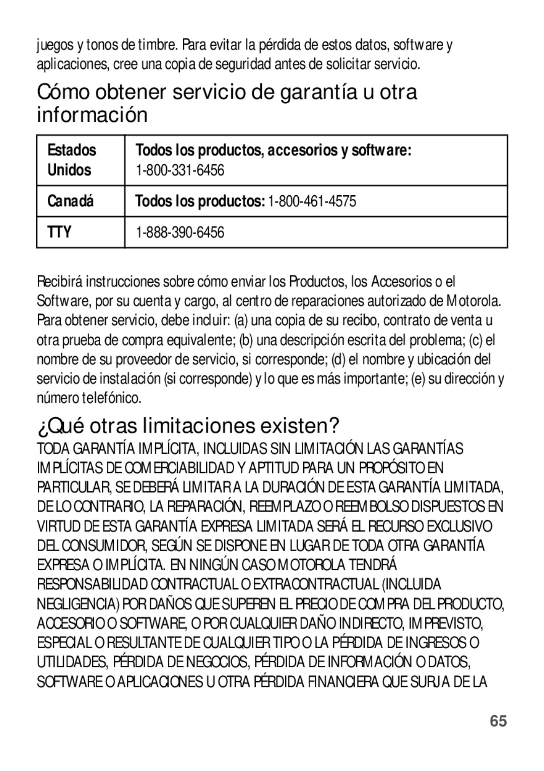 Motorola W409G manual Cómo obtener servicio de garantía u otra información, ¿Qué otras limitaciones existen? 