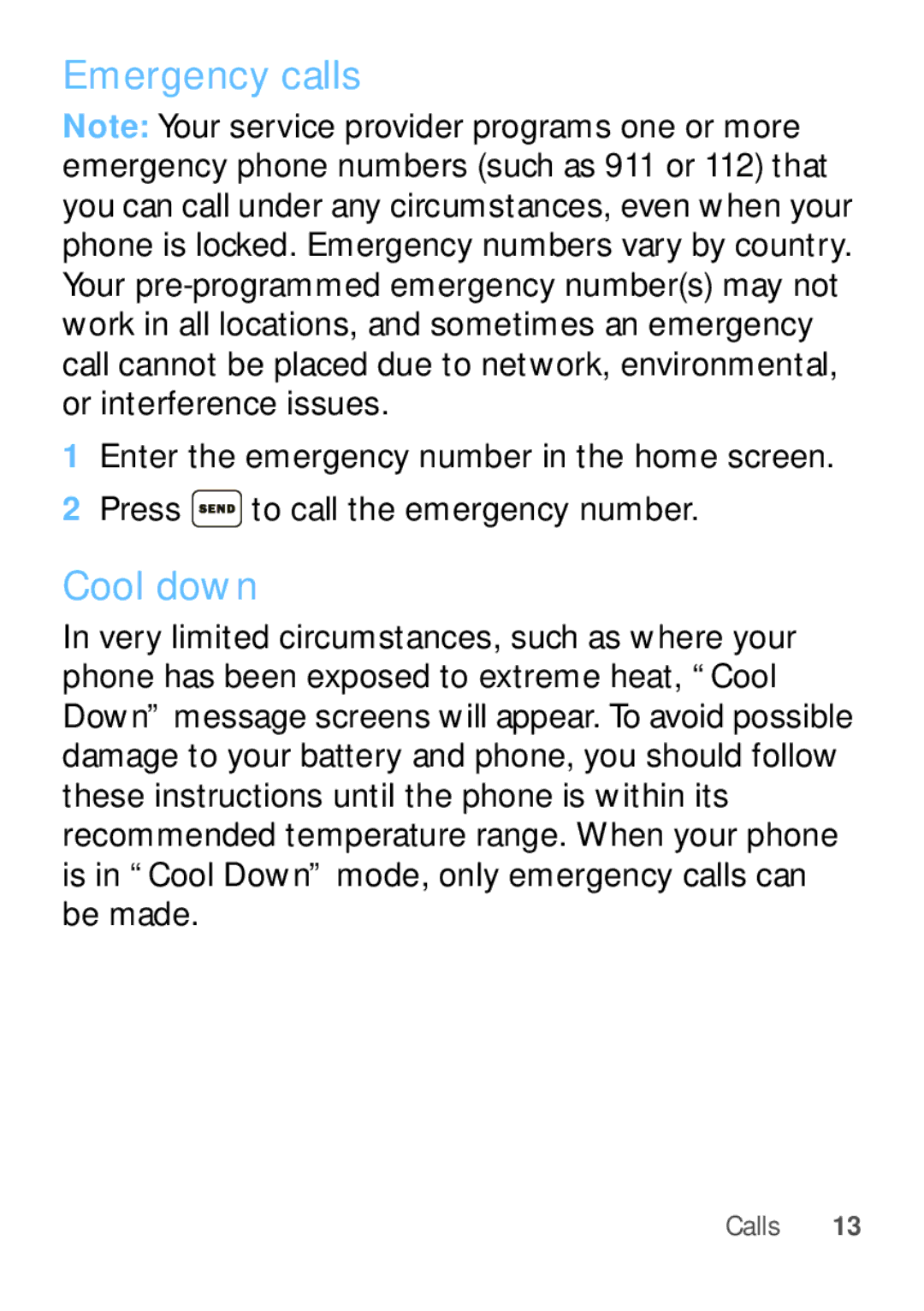 Motorola W409G manual Emergency calls, Cool down 