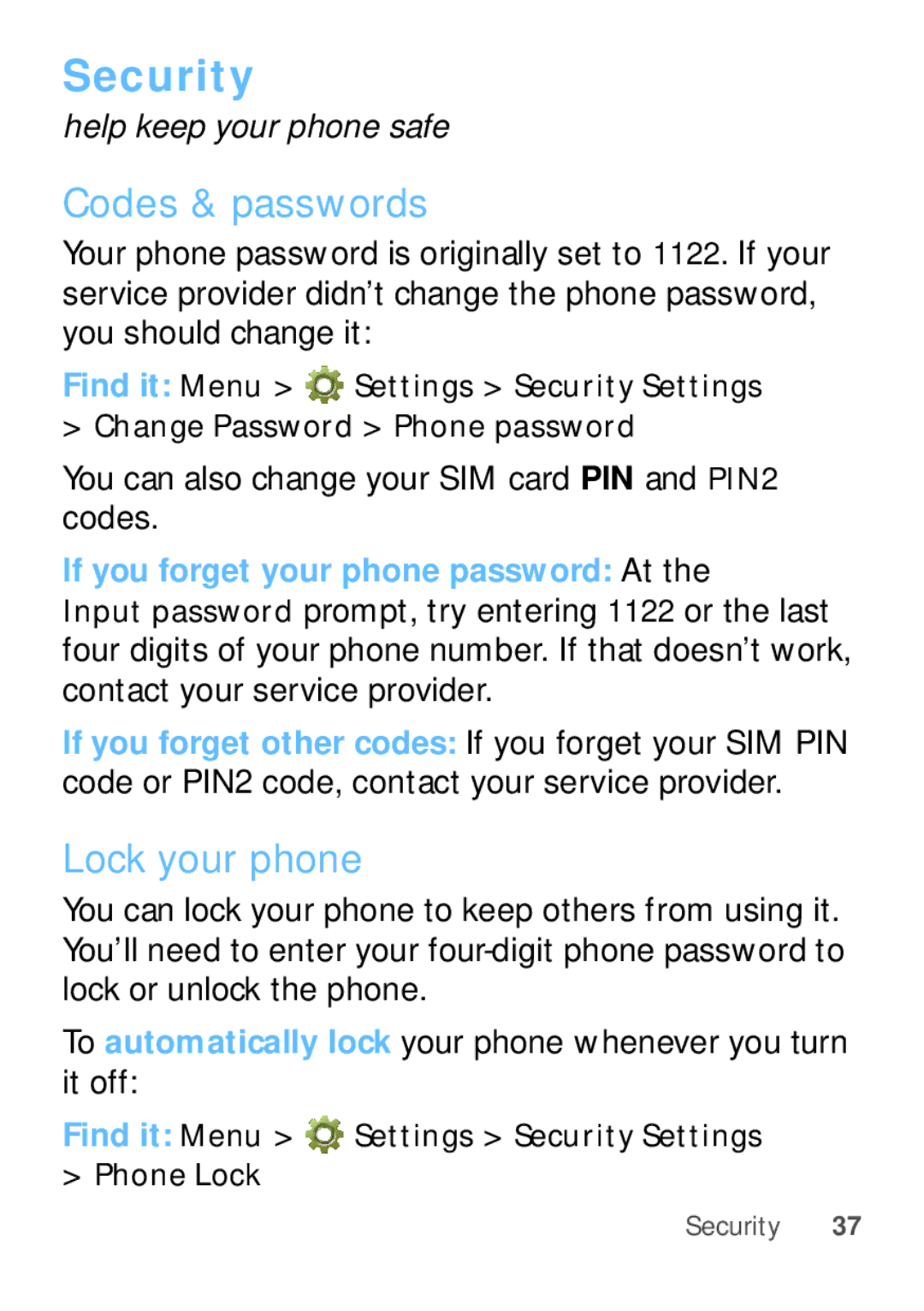 Motorola W409G manual Security, Codes & passwords, Lock your phone, You can also change your SIM card PIN and PIN2 codes 
