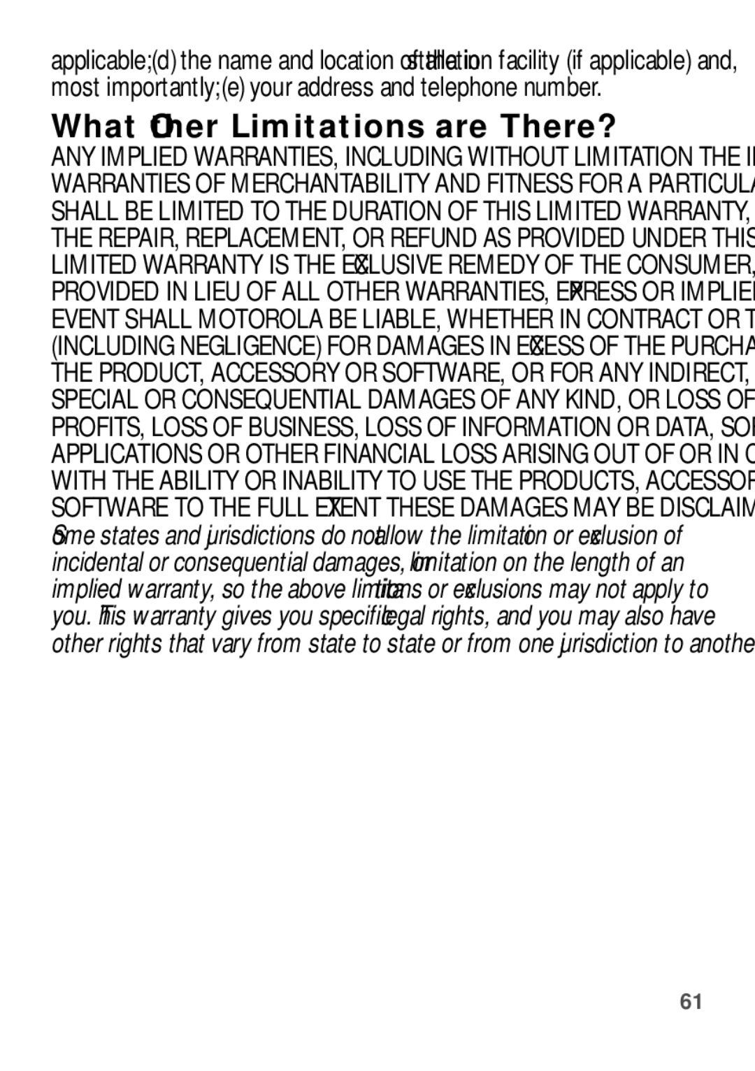 Motorola W409G manual What Other Limitations are There? 