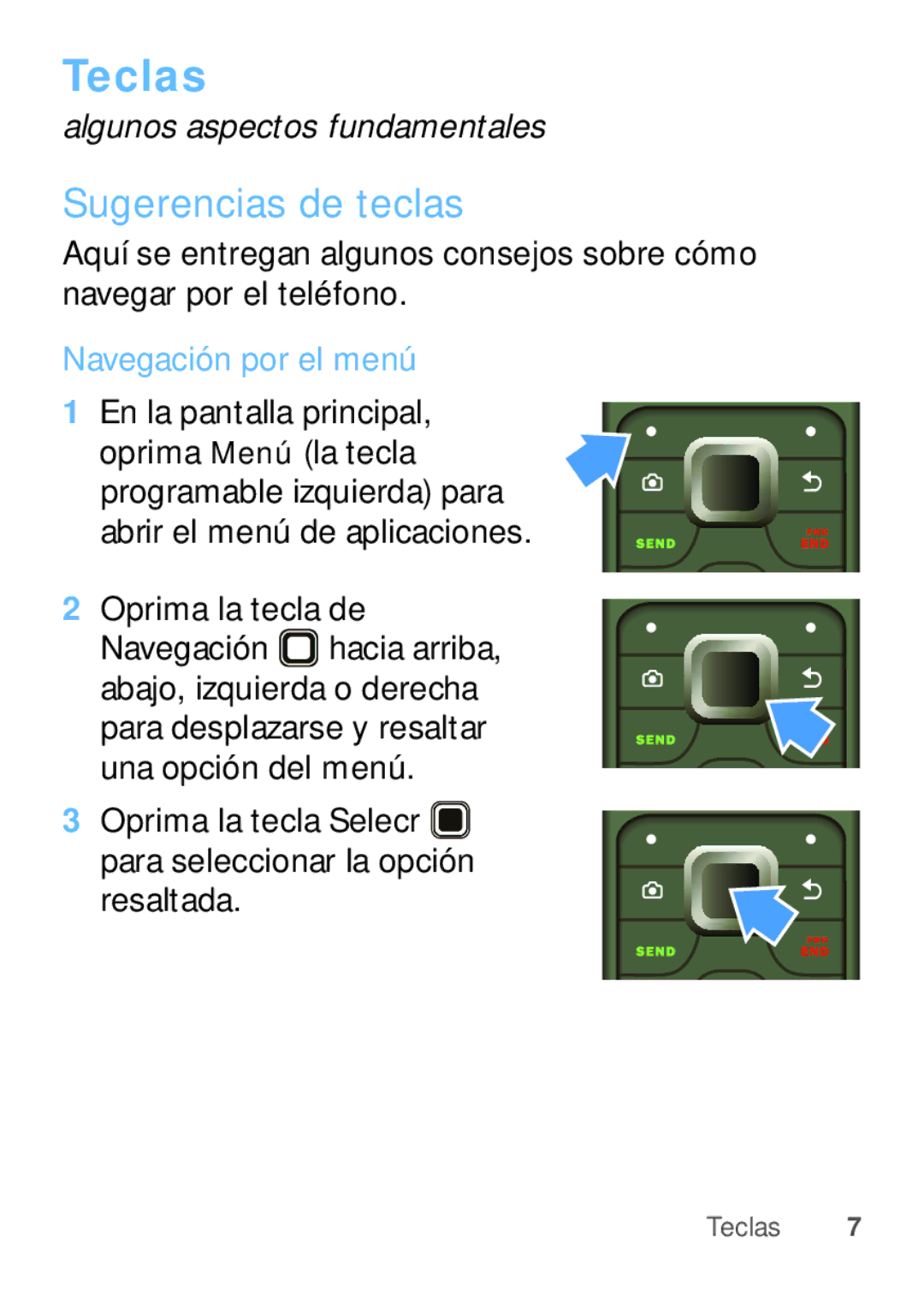 Motorola W409G manual Teclas, Sugerencias de teclas, Oprima la tecla Selecr para seleccionar la opción resaltada 