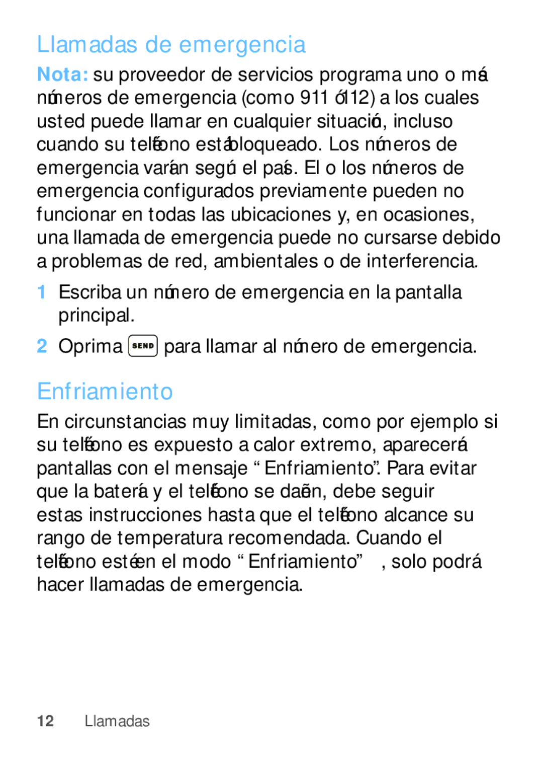 Motorola W409G manual Llamadas de emergencia, Enfriamiento 