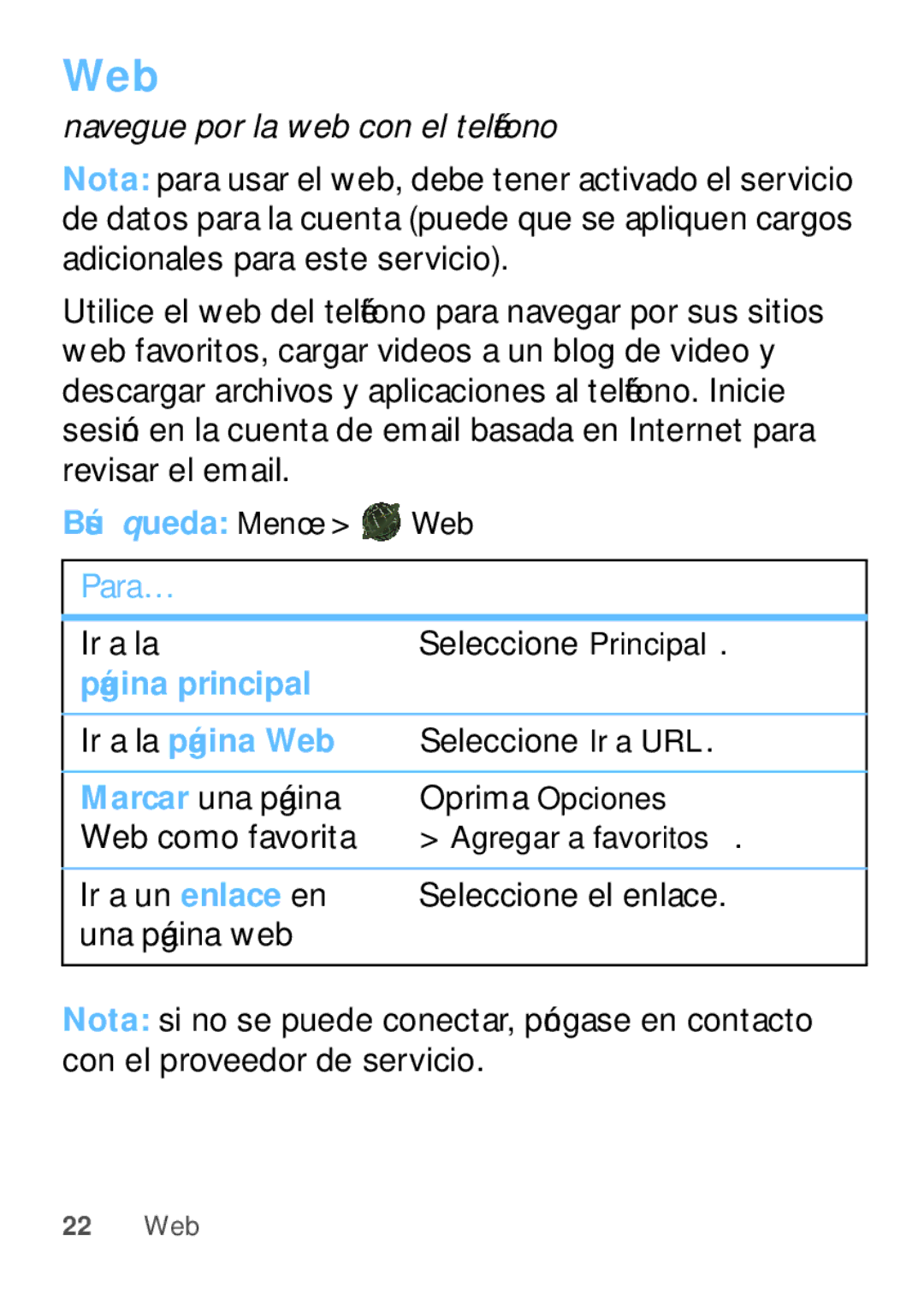 Motorola W409G manual Ir a la Seleccione Principal, Seleccione Ir a URL, Marcar una página, Web como favorita 