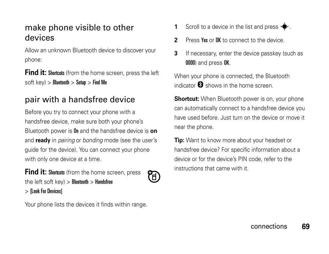 Motorola W450 manual Make phone visible to other devices, Pair with a handsfree device, Soft key Bluetooth Setup Find Me 