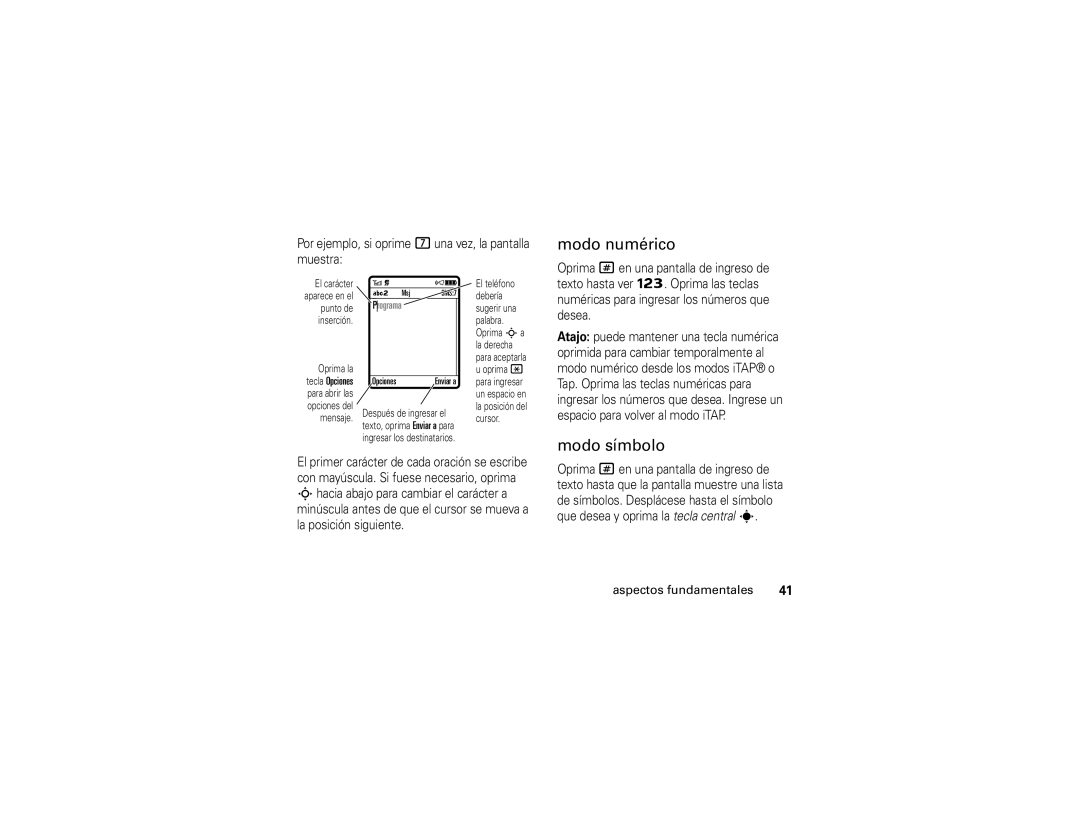 Motorola W490 manual Modo numérico, Modo símbolo, Por ejemplo, si oprime 7una vez, la pantalla muestra 